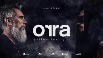 ORRA Gilles LARTIGOT feat. Shaw